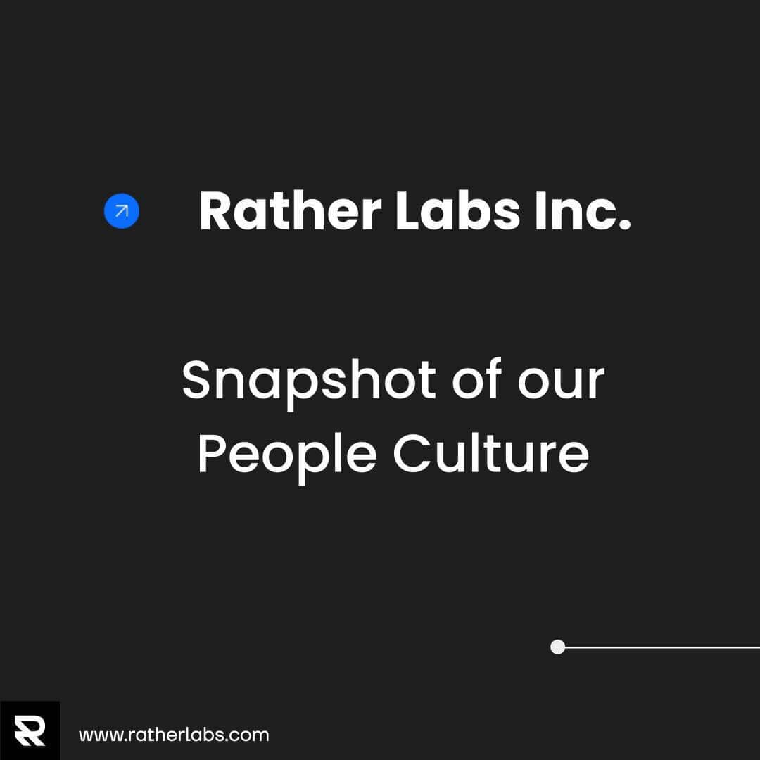 Rather Labs Inc. — Snapshot of our People Culture